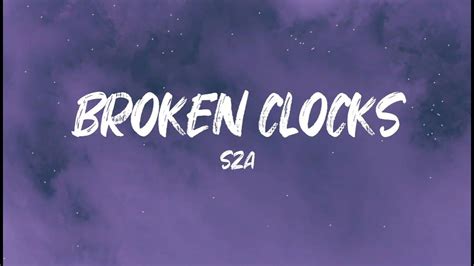 Nov 6, 2023 · SZA - Broken Clocks (Lyrics) 7clouds Rap. 111K subscribers. Subscribe. Subscribed. 686. Share. 96K views 2 months ago #sza #7clouds #lyrics. 🎵 Follow the official 7clouds playlist on Spotify... 